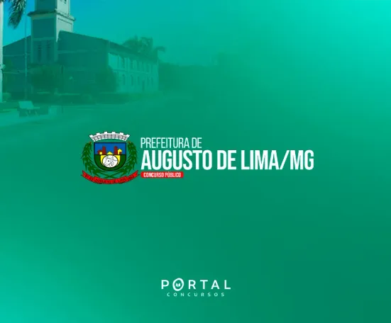 Concurso Augusto de Lima (MG): Edital publicado com 76 vagas imediatas e salários de até R$ 13,9 mil