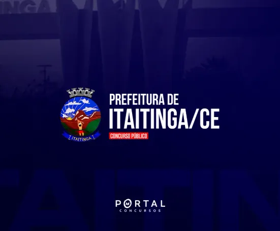Concurso Itaitinga (CE): Prefeitura cria 1.402 vagas com salários de até R$ 8,3 mil