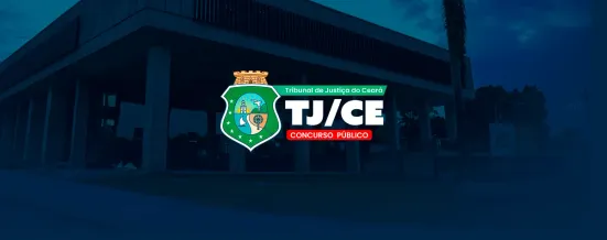Concurso TJ CE: Edital iminente com 620 novos cargos e banca FCC definida