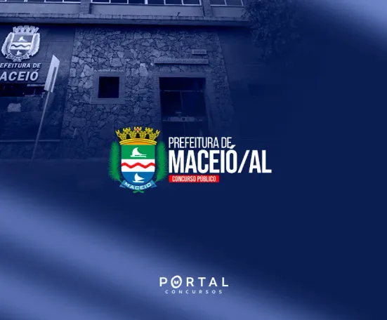 Concurso Prefeitura de Maceió/AL 2026: comissão formada e edital previsto para breve