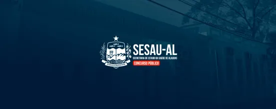 Concurso SESAU/AL 2026: comissão avança e edital com 3.500 vagas pode sair em breve