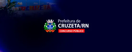 Concurso Cruzeta/RN: prefeitura avança com comissão organizadora e edital pode sair ainda em 2026