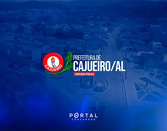 Concurso Cajueiro/AL: edital publicado com 105 vagas imediatas e salários de até R$ 4,1 mil