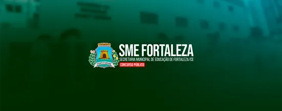 Concurso SME Fortaleza deve sair em 2026 para reforçar magistério