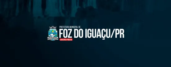 Concurso Foz do Iguaçu/PR: edital abre 69 vagas e salários chegam a R$ 21,6 mil