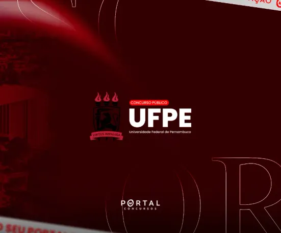 Concurso UFPE deve ter novo edital em 2026; banca organizadora está em definição