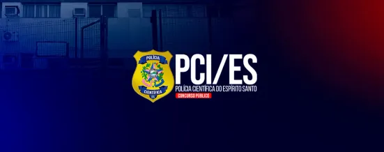 Concurso PCI/ES 2026: Estatuto fixa quadro de 892 cargos e salários de até R$ 9,7 mil