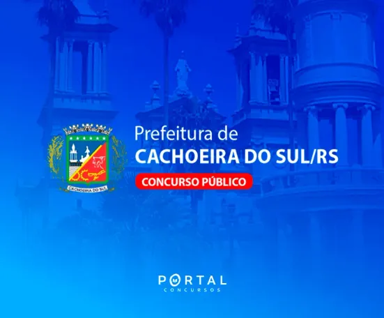 Prefeitura de Cachoeira do Sul autoriza novo concurso público após 11 anos