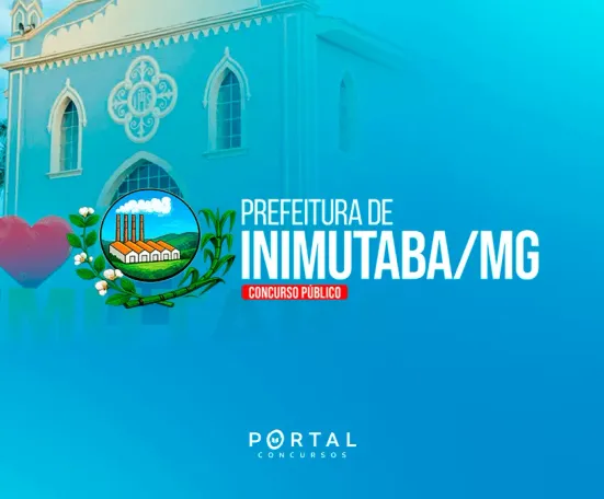 Concurso Inimutaba (MG): Inscrições abertas para 141 vagas com salários até R$ 14,6 mil