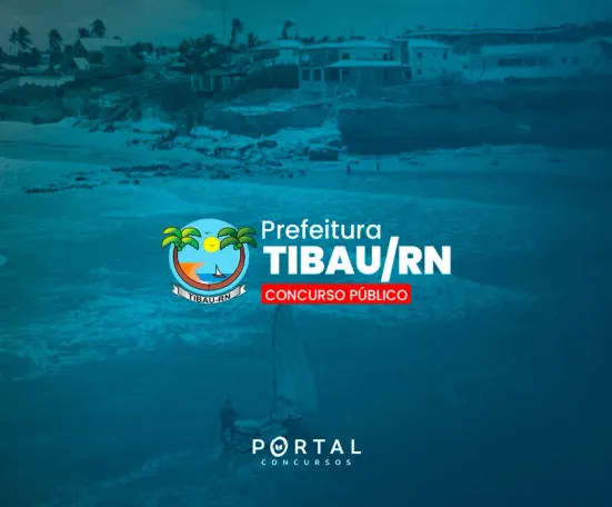 Concurso Prefeitura de Tibau (RN): Edital publicado com 81 vagas; veja cargos e prazos