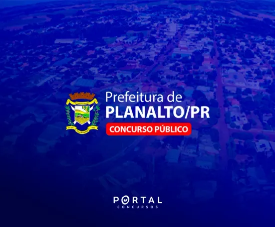 Concurso Prefeitura de Planalto (PR): Edital publicado com salários de até R$ 9,7 mil